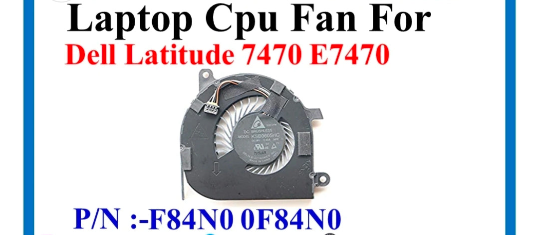 Original FAN Dell Latitude E7470 P/N : 0F84N0 , F84N0